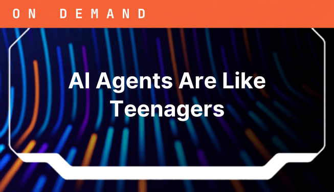 AI Agents Are Like Teenagers