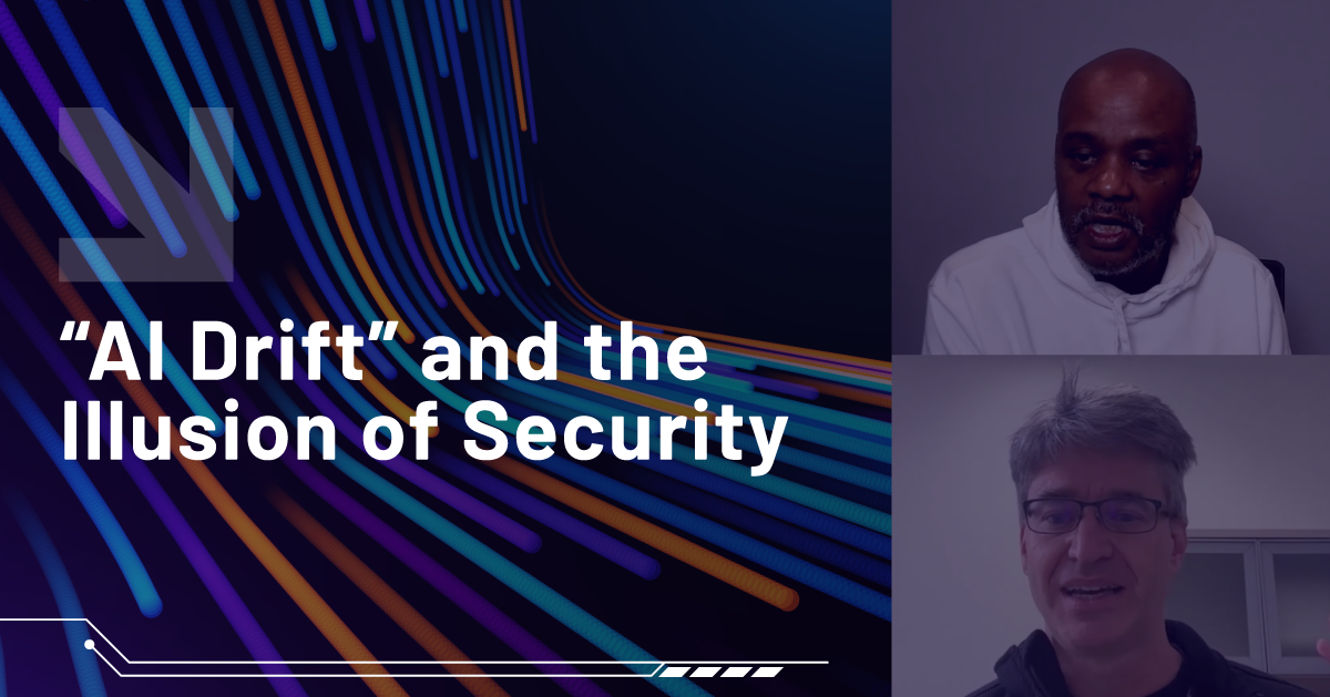 “AI Drift” and the Illusion of Security