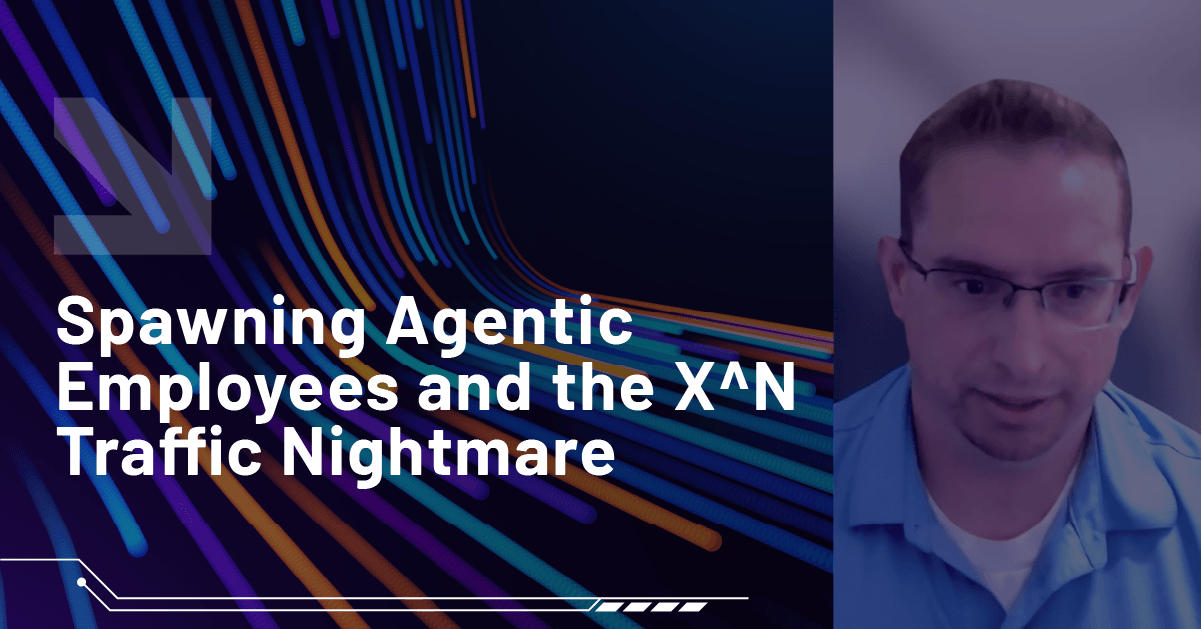 Spawning Agentic Employees and the X^N Traffic Nightmare
